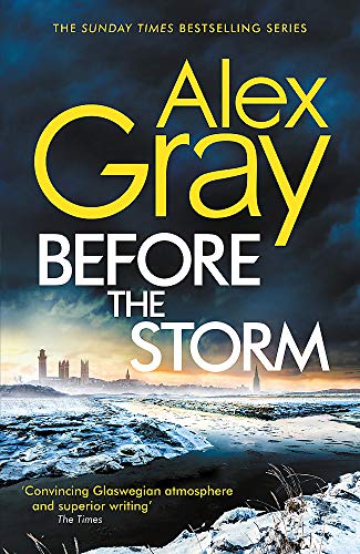 Before the Storm: The thrilling new instalment of the Sunday Times bestselling series (Dsi William Lorimer)